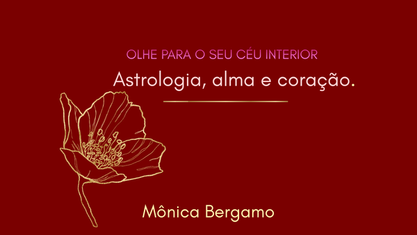 EBOOK - "OLHE PARA O SEU CÉU INTERIOR. Astrologia, alma e coração."