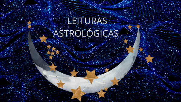 LEITURAS ASTROLÓGICAS
